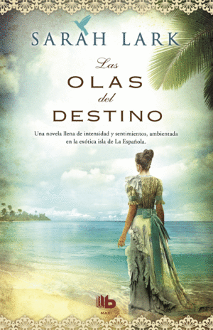 LAS OLAS DEL DESTINO (SERIE DEL CARIBE 2)