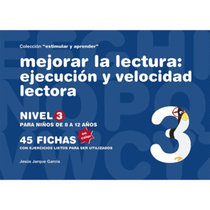 MEJORAR LA LECTURA EJECUCION Y VELOCIDAD LECTORA,