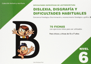 DISLEXIA NIVEL 6 DISGRAFIA DIFICULTADES HABITUALES