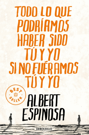 TODO LO QUE PODRIAMOS  HABER SIDO TU Y YO SI NO FUERAMOS TU Y YOTHER