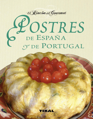 POSTRES DE ESPAÑA Y DE PORTUGAL