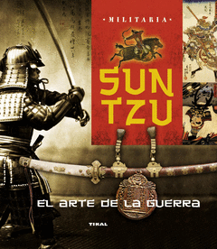 SUN TZU, EL ARTE DE LA GUERRA
