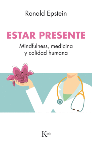 ESTAR PRESENTE MINDFULNESS MEDICINA Y CALIDAD DE V