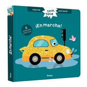 HISTORIAS PARA TOCAR. TOCA, TOCA. ¡EN MARCHA! LIBR