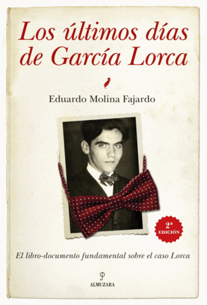 LOS ÚLTIMOS DÍAS DE GARCÍA LORCA