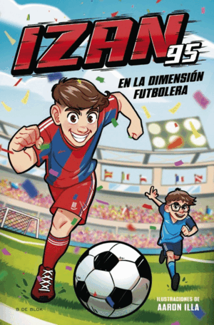 IZAN EN LA DIMENSION FUTBOLERA