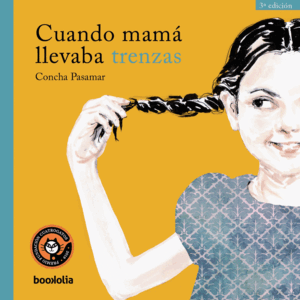 CUANDO MAMA LLEVABA TRENZAS NE