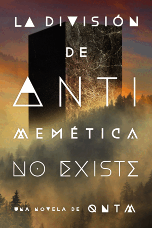 LA DIVISIÓN DE ANTIMEMÉTICA NO EXISTE