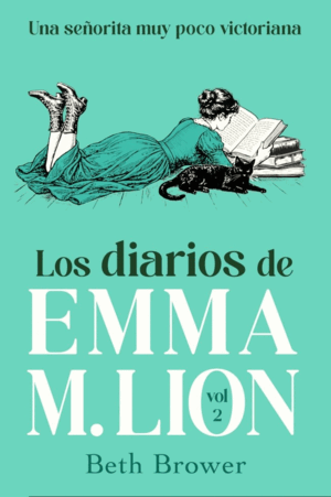 LOS DIARIOS DE EMMA M. LION 2 (EL DIARIO DE EMMA M. LION 2)