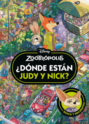 ZOOTRÓPOLIS. ¿DÓNDE ESTÁN JUDY Y NICK?