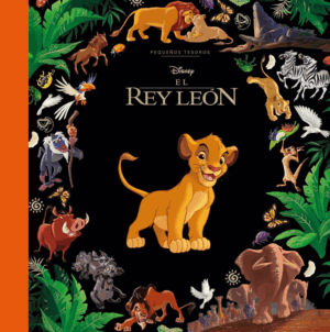 EL REY LEÓN. PEQUEÑOS TESOROS DISNEY