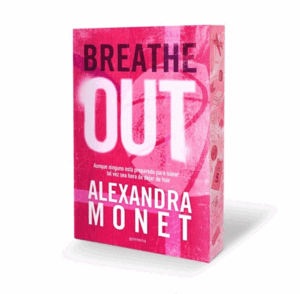 BREATHE OUT