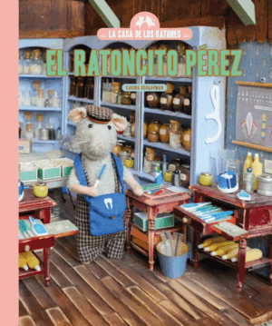 LA CASA DE LOS RATONES EL RATONCITO PEREZ