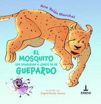 EL MOSQUITO QUE CABALGABA A LOMOS DE UN GUEPARDO