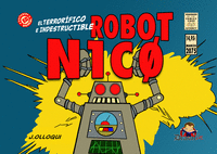 TERRORIFICO E INDESTRUCTIBLE ROBOT N1CO