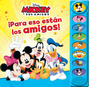 ¡PARA ESO ESTÁN LOS AMIGOS!.MICKEY