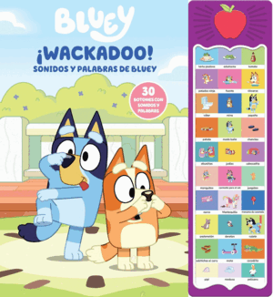BLUEY ¡WACKADOO! PALABRAS Y SONIDOS DE BLUEY